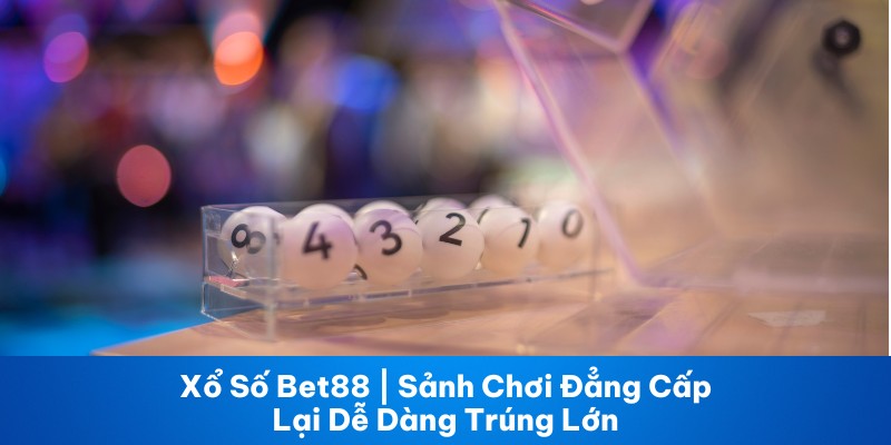 Xổ số Bet88